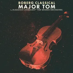 Major Tom ("Klassisch losgelöst" für großes Orchester)