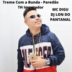 Treme Com a Bunda Paredão TH Imperador