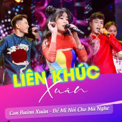 Liên Khúc Khúc Xuân - Con Bướm Xuân - Để Mỵ Nói Cho Mà Nghe