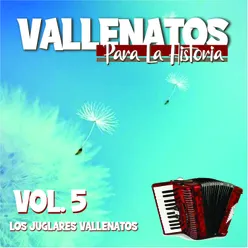 Vallenatos para la Historia, Vol. 5