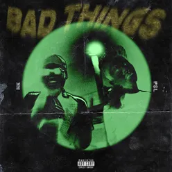 Bad Things