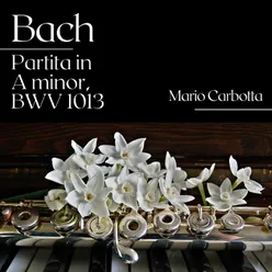 Partita in A Minor, BWV 1013: II. Corrente