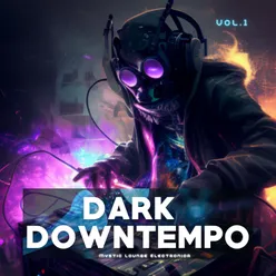 Dark Downtempo, Vol. 1