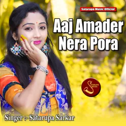 Aaj Amader Nera Pora