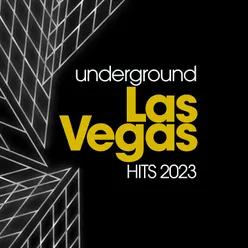 Underground Las Vegas Hits 2023