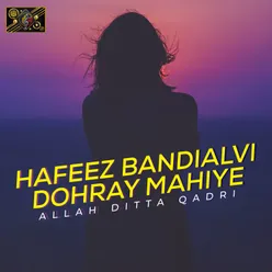 Hafeez Bandialvi Dohray Mahiye