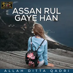 Assan Rul Gaye Han