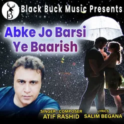 Abke Jo Barsi Ye Baarish