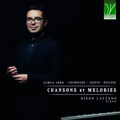 Garcia-Abril, Chaminade, Chopin, Poulenc: Chansons et Mélodies