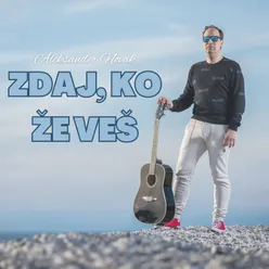 Zdaj, ko že veš