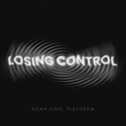 Losing Control