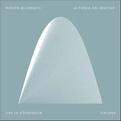 La Forza Del Destino (Live In Kópavogur, Iceland)