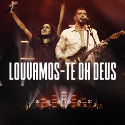 Louvamos-te Oh Deus