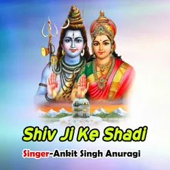 Shiv Ji Ke Shadi.