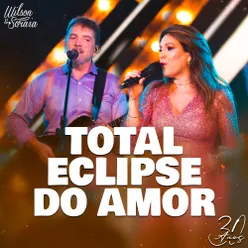 Total Eclipse do Amor (30 Anos)