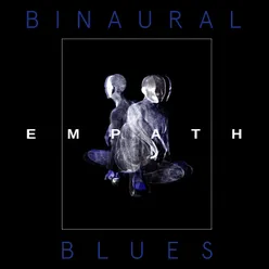 Binaural Blues