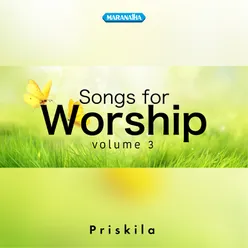 Songs For Worship, Vol. 3