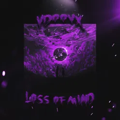 LOSS OF MIND