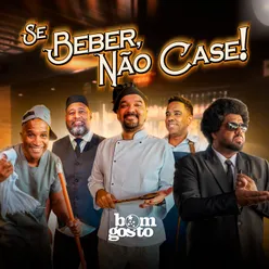 Se Beber Não Case