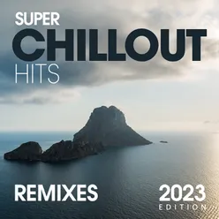 Super Chillout Hits 2023