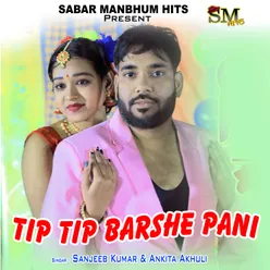 tip tip barsha pani