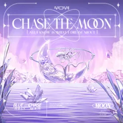 Chase The Moon