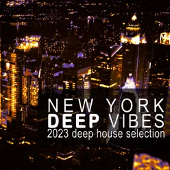 New York Deep Vibes