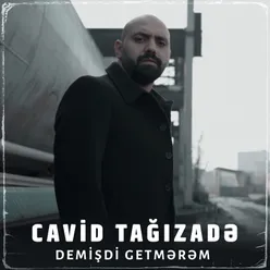 Demişdi Getmərəm