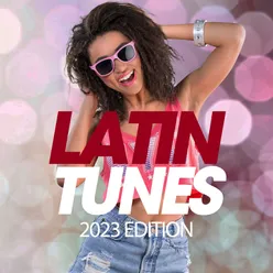 Latin Tunes 2023 Edition
