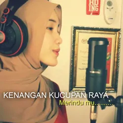 Kenangan Kucupan Raya