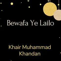 Bewafa Ye Lailo