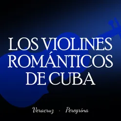 Los violines romanticos de cuba - veracruz