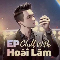 Chill With Hoài Lâm - EP