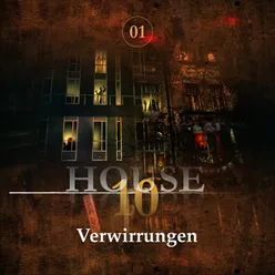 House 10 Folge 01 - Verwirrungen