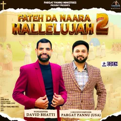 Fateh Da Naara Hallelujah 2