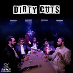 Dirty Cuts