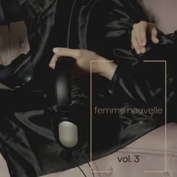 Femme Nouvelle, Vol. 3