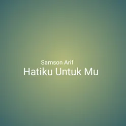 Hatiku Untuk Mu