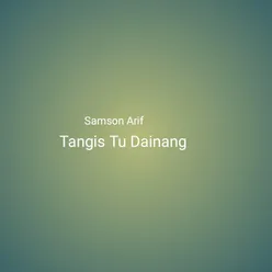 Tangis Tu Dainang