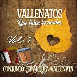 Vallenatos que Traen Recuerdos, Vol.3