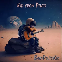 Kid from Pluto