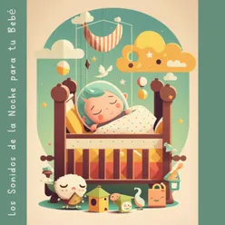 Melodías Calmantes de Sueño para el Descanso de Tu Bebé