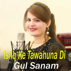 Ishq Ke Tawanona De