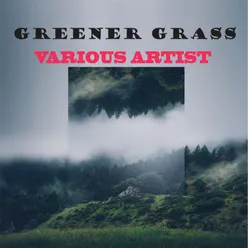 Greener Grass