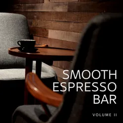 Smooth Espresso Bar, Vol. 2