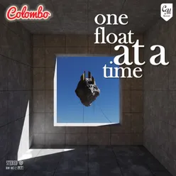 One Float at a Time (Intro)