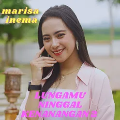 lungamu ninggal kenangan 2