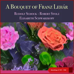 A Bouquet of Franz Lehár