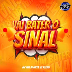 VAI BATER O SINAL