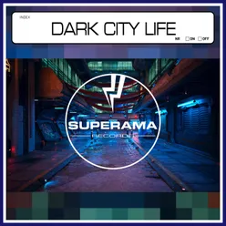 Dark City Life
